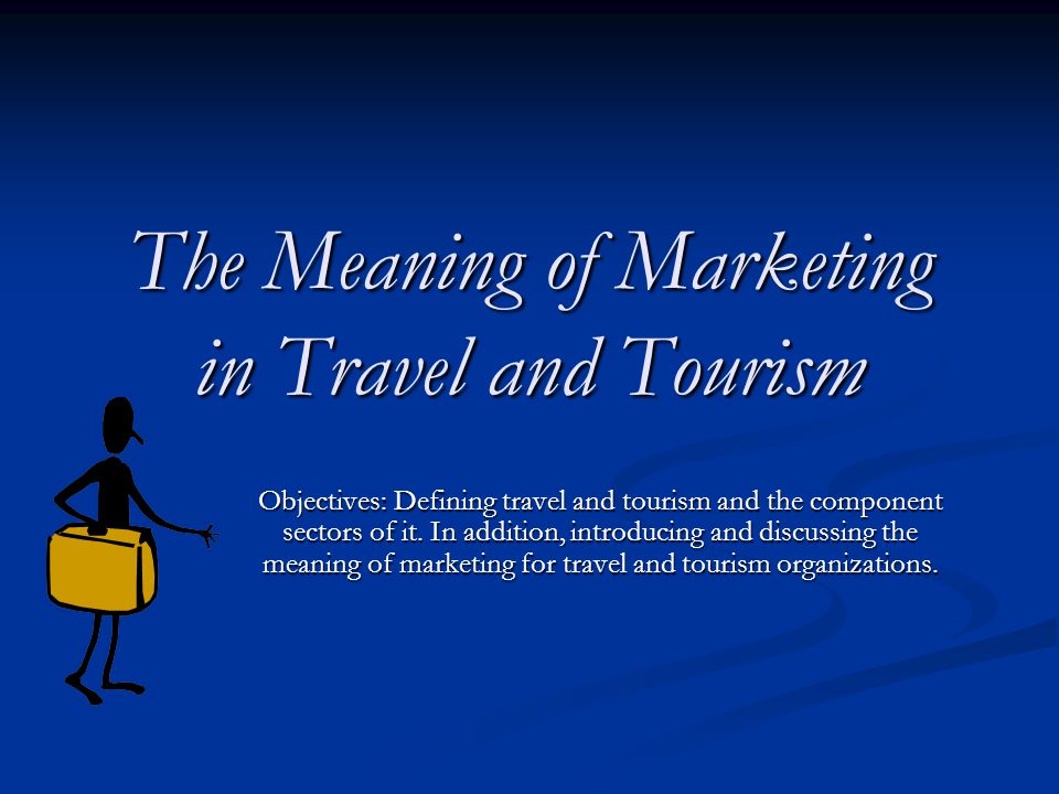 Marketing in travel and tourism